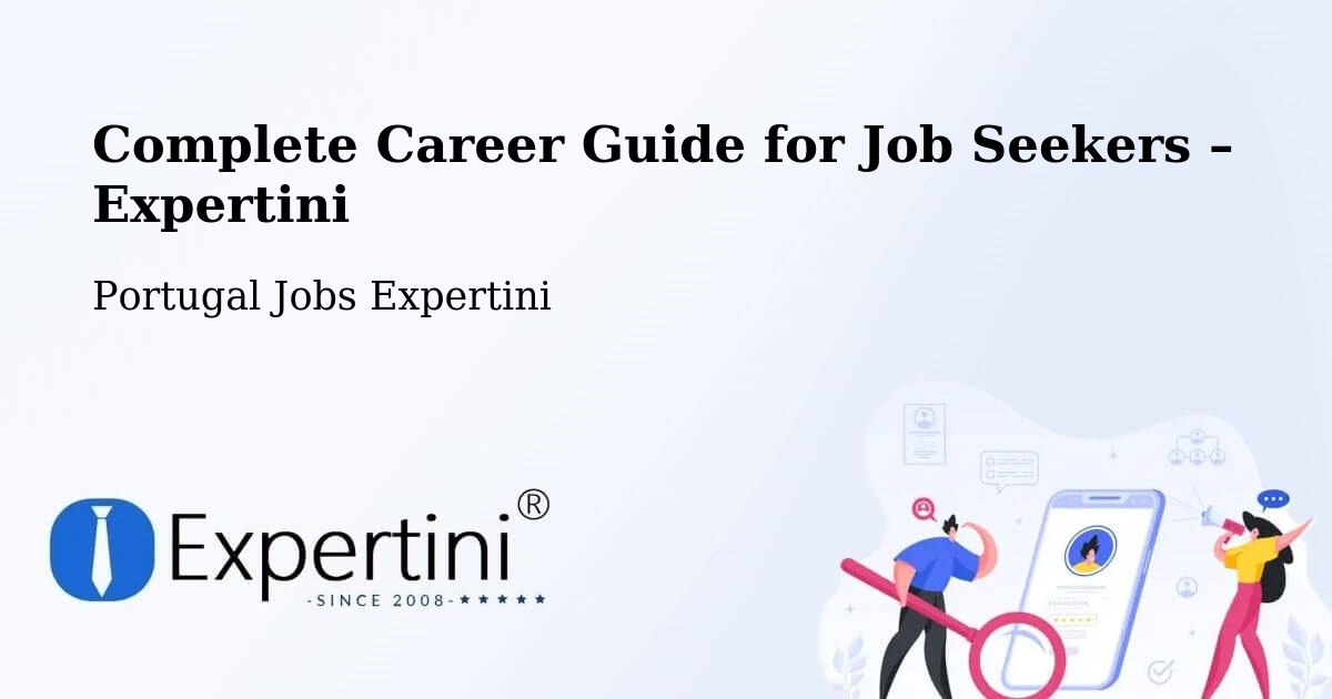 Career Guide for Job Seekers – Setúbal - Setúbal, Portugal Jobs Expertini