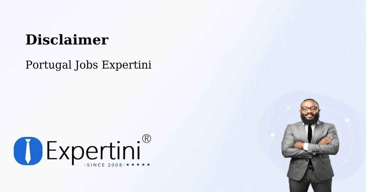 Disclaimer – Setúbal - Portugal Jobs Expertini