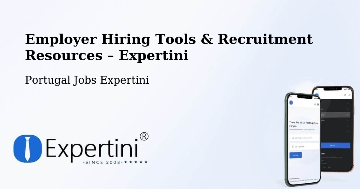 Employer Hiring Tools & Recruitment Resources – Setúbal - Setúbal, Portugal Jobs Expertini