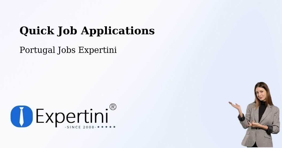 Quick Apply Feature – Setúbal - Portugal Jobs Expertini