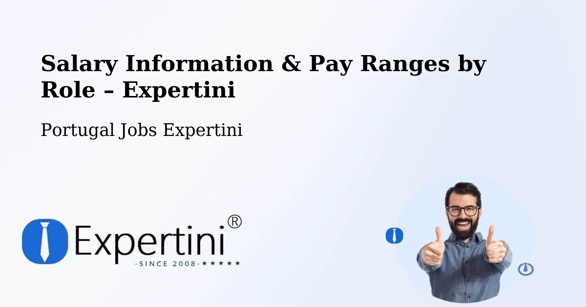 Salary Information & Pay Ranges – Setúbal - Setúbal, Portugal Jobs Expertini